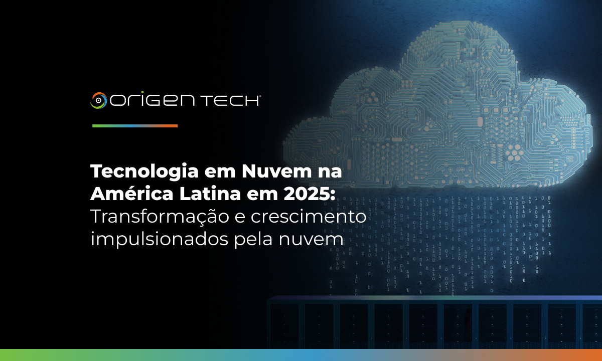 Tecnologia em Nuvem na América Latina em 2025