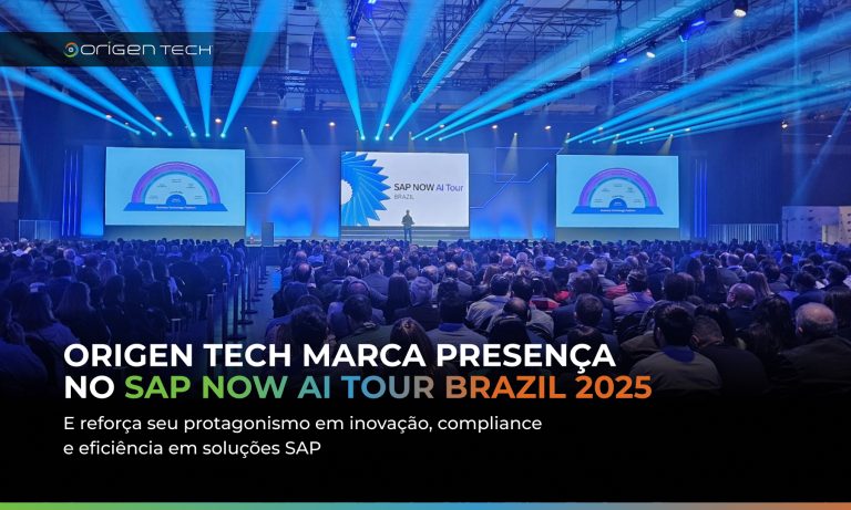 Origen Tech marca presença no SAP NOW AI Tour Brazil e reforça seu protagonismo em inovação, compliance e eficiência em soluções SAP