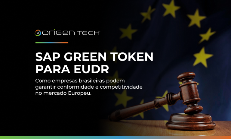 SAP Green Token para EUDR: como empresas brasileiras podem garantir conformidade e competitividade